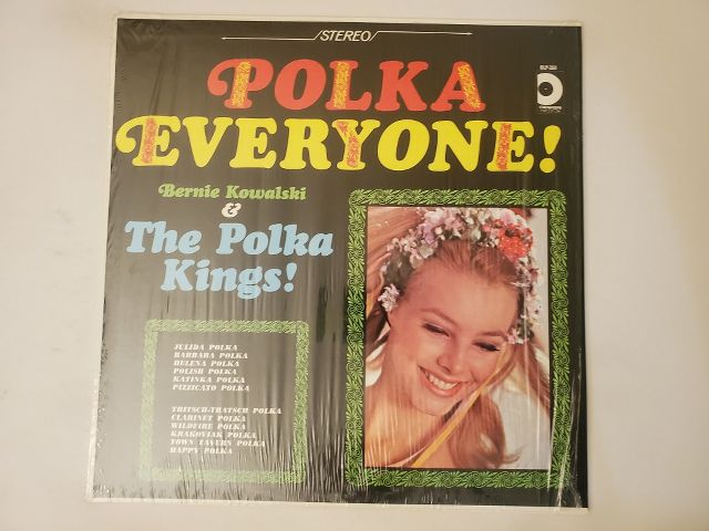 Bernie Kowalski & The Polka Kings Polka Everyone! vinyl record