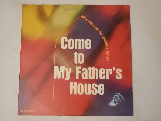 Eddie Reece and the Hymntune Singers Come to My Father's House vinyl record