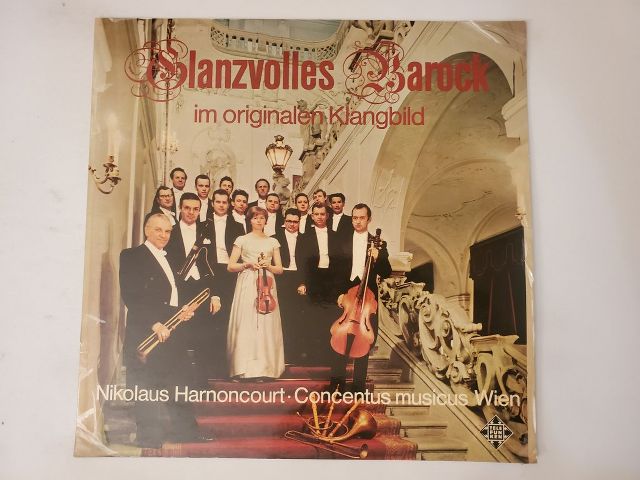 Nikolaus Harnoncourt and Concentus Musicus Wien Glanzvolles Barock im originalen Klangbild vinyl record