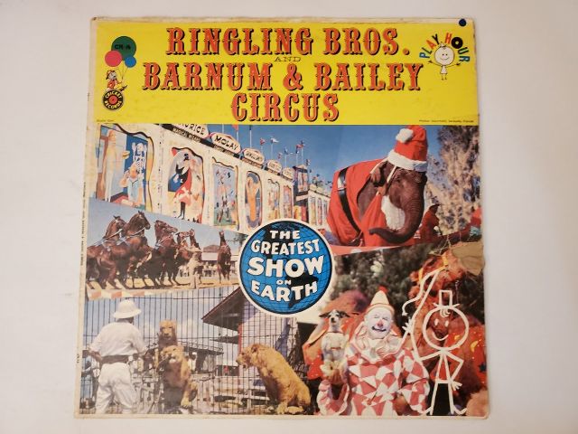 Ringling Bros. and Barnum & Bailey Circus The Greatest Show on Earth vinyl record