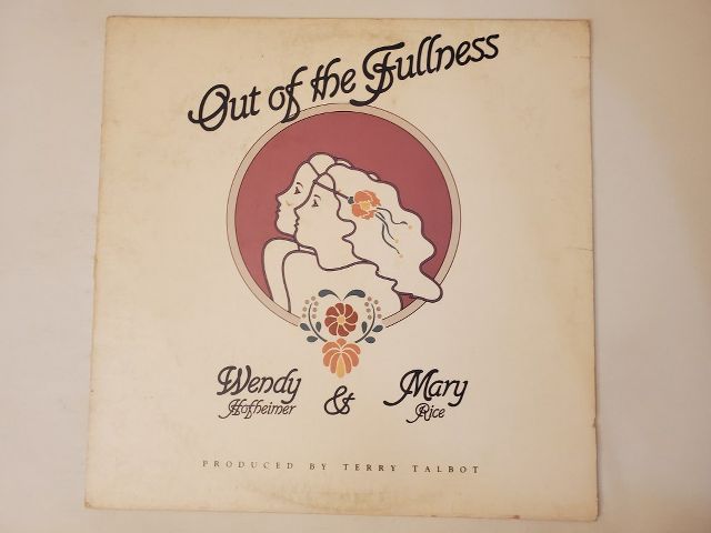 Wendy Hofheimer & Mary Rice Out of the Fullness vinyl record