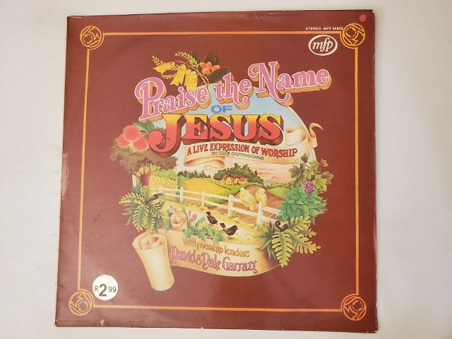 David & Dale Garratt Praise the Name of Jesus: A Live Expression of Worship vinyl record