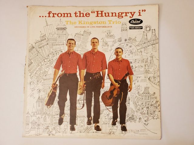 The Kingston Trio ...from the 'Hungry i' vinyl record
