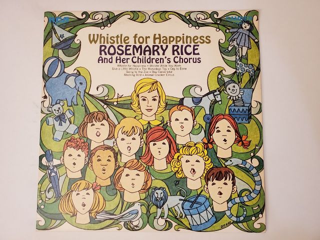 Rosemary Rice And Her Children's Chorus Whistle for Happiness vinyl record