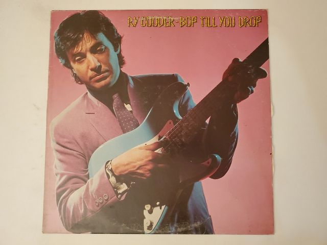 Ry Cooder Bop Till You Drop vinyl record