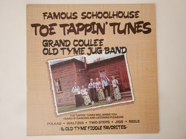 Grand Coulee Old Tyme Jug Band Famous Schoolhouse Toe Tappin' Tunes vinyl record