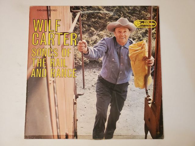 Wilf Carter Songs of the Rail and Range vinyl record