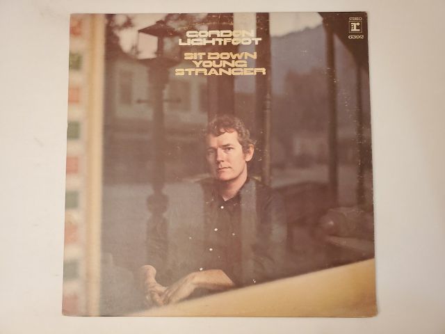 Gordon Lightfoot Sit Down Young Stranger vinyl record