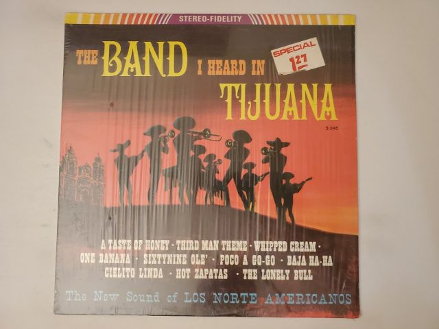 Los Norte Americanos The Band I Heard in Tijuana vinyl record