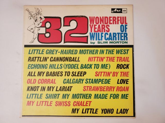 Slim Morton 32 Wonderful Years of Wilf Carter vinyl record
