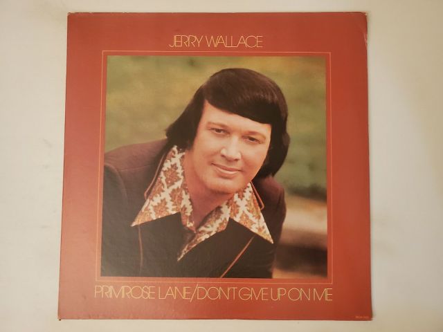 Jerry Wallace Primrose Lane/Don't Give up on Me vinyl record
