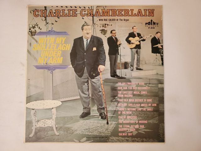 Charlie Chamberlain With My Shillelagh Under My Arm vinyl record
