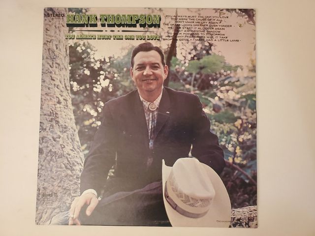 Hank Thompson You Always Hurt the One You Love vinyl record