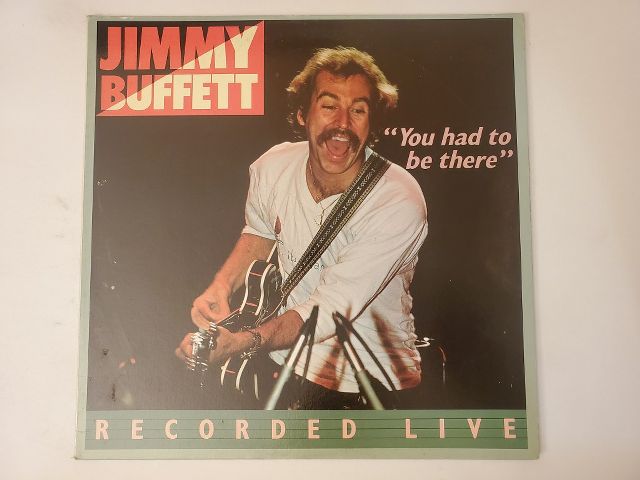 Jimmy Buffett You Had to Be There vinyl record