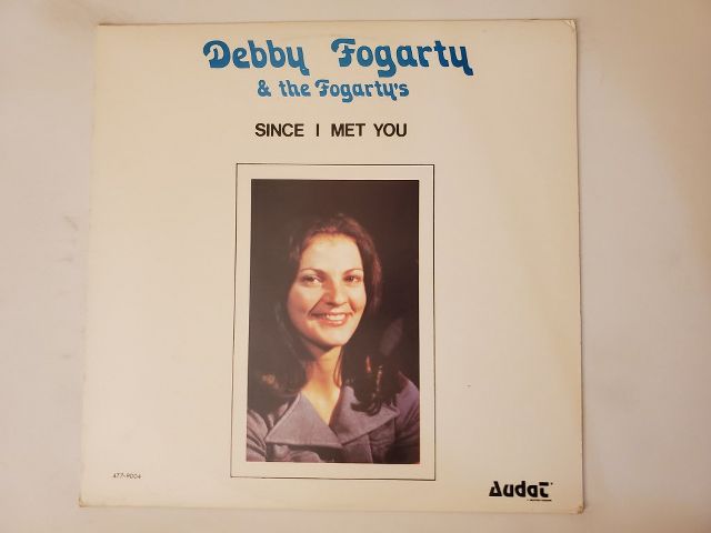 Debby Fogarty & the Fogartys Since I Met You vinyl record