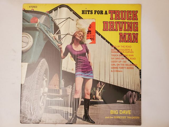 Big Dave and the Tennessee Tailgaters Hits for a Truck Driving Man vinyl record