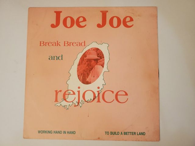 Joe Joe Break Bread and Rejoice vinyl record