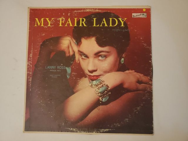 Lanny Ross, Marcia Neil, Jack Hansen Orchestra My Fair Lady vinyl record