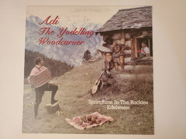 Adi The Yodelling Woodcarver Springtime In The Rockies vinyl record