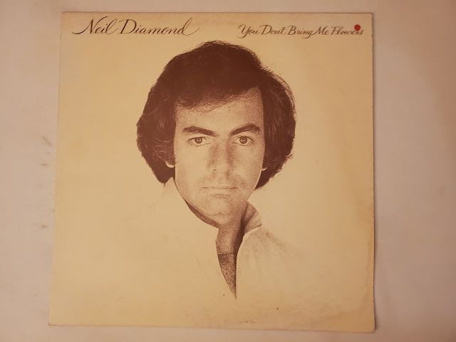 Neil Diamond You Don't Bring Me Flowers vinyl record