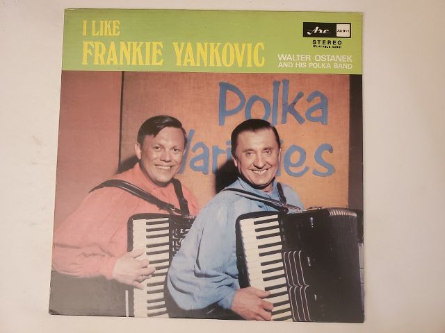 Walter Ostanek and His Polka Band I Like Frankie Yankovic vinyl record