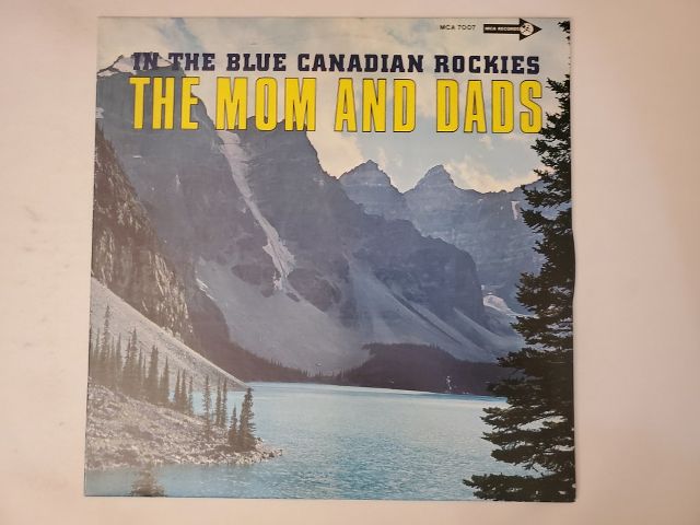 The Mom and Dads In the Blue Canadian Rockies vinyl record