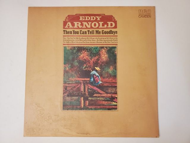 Eddy Arnold Then You Can Tell Me Goodbye vinyl record