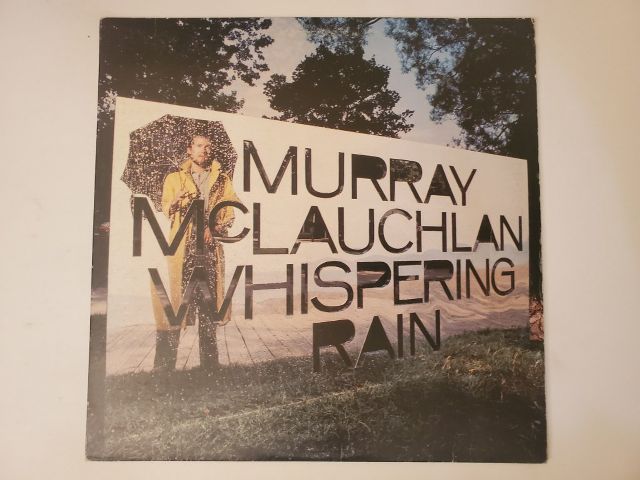 Murray McLauchlan Whispering Rain vinyl record