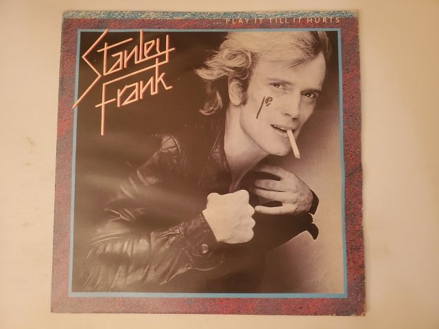 Stanley Frank Play It Till It Hurts vinyl record