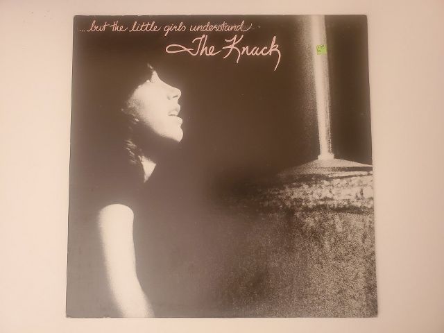 The Knack ...But the Little Girls Understand vinyl record