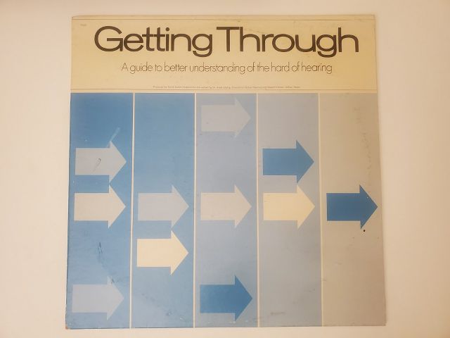 Unknown Getting Through: A Guide to Better Understanding of the Hard of Hearing vinyl record