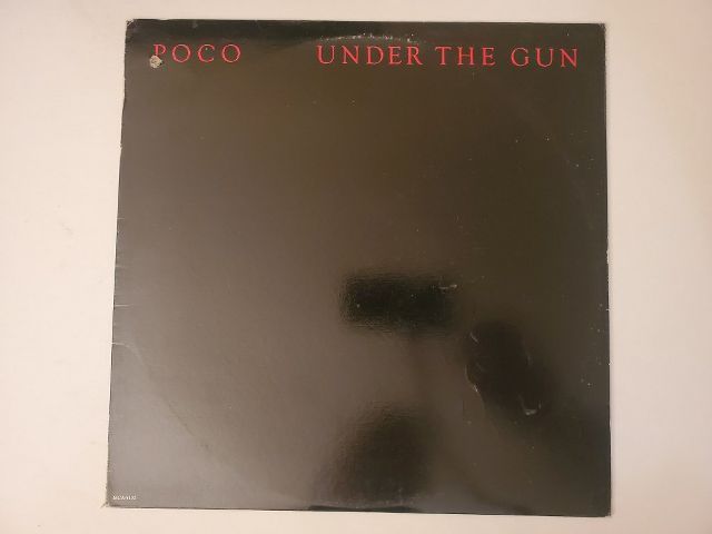 Poco Under the Gun vinyl record