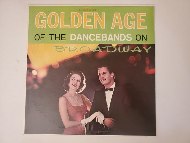 Unknown Golden Age of the Dancebands on Broadway vinyl record