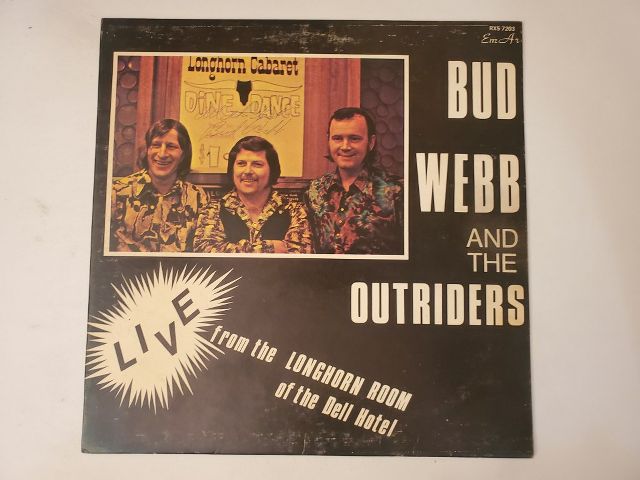 Bud Webb and the Outriders Live From the Longhorn Room of the Dell Hotel vinyl record