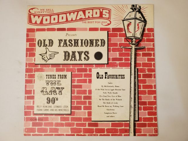 Billy Rowland, Leonard Leigh, Frank Simms and His Minstrels Woodward's Presents Old Fashioned Days: Tunes from the Gay 90's vinyl record