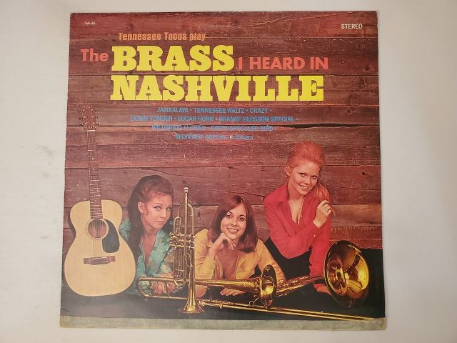 Tennessee Tacos The Brass I Heard in Nashville vinyl record