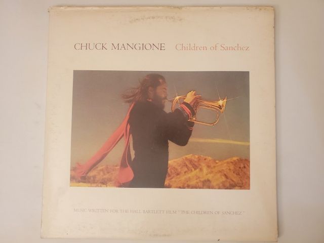 Chuck Mangione Children of Sanchez vinyl record