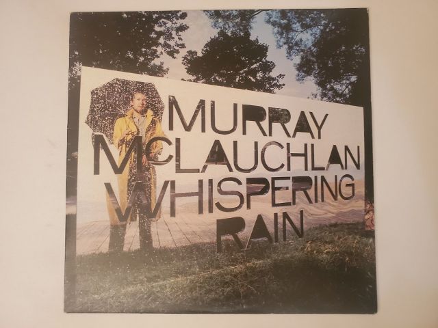 Murray McLauchlan Whispering Rain vinyl record