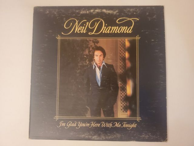 Neil Diamond I'm Glad You're Here With Me Tonight vinyl record