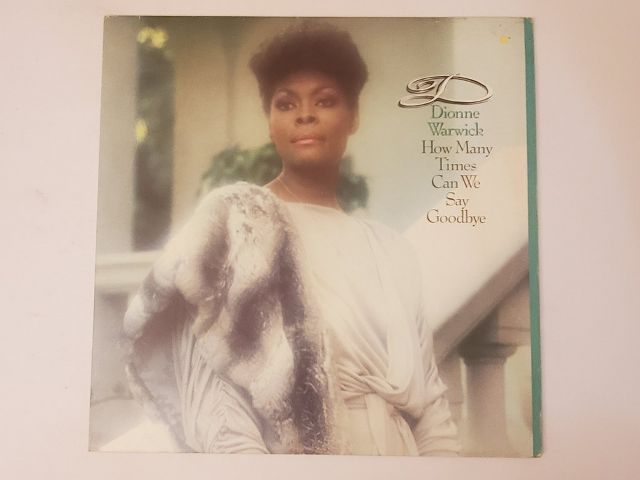 Dionne Warwick How Many Times Can We Say Goodbye vinyl record