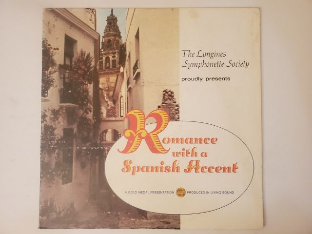 The Longines Symphonette Society Romance with a Spanish Accent vinyl record