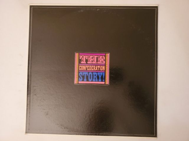 Unknown The Confederation Story vinyl record