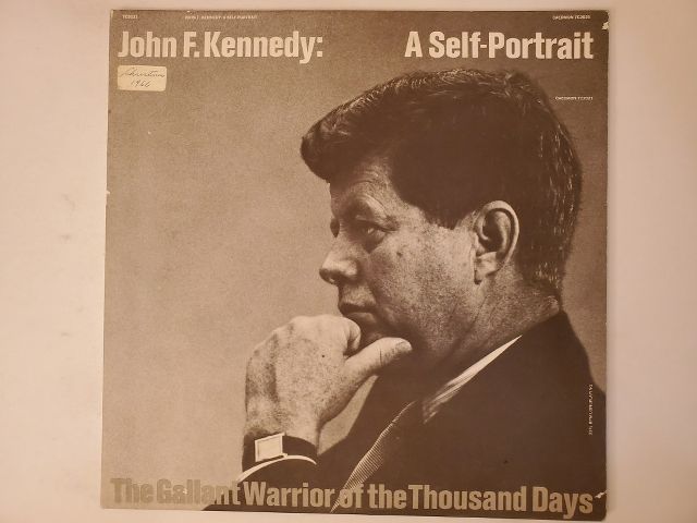 John F. Kennedy A Self-Portrait: The Gallant Warrior of the Thousand Days vinyl record