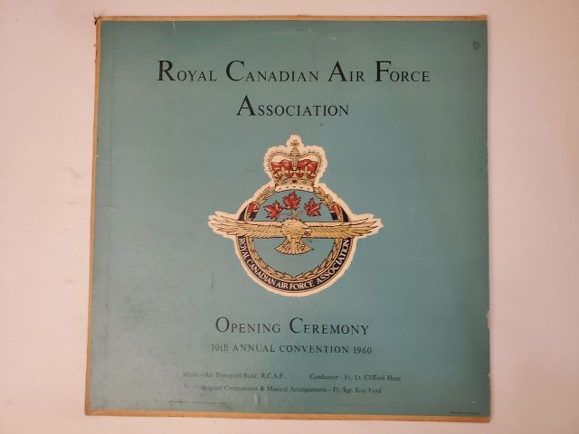 Royal Canadian Air Force Association Band Opening Ceremony 10th Annual Convention vinyl record