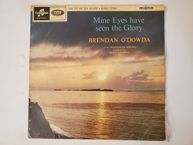 Brendan O'Dowda Mine Eyes Have Seen the Glory vinyl record