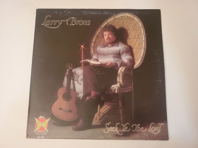 Larry Brons Seek Ye The Lord vinyl record