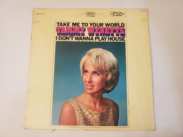 Tammy Wynette Take Me To Your World / I Don't Wanna Play House vinyl record