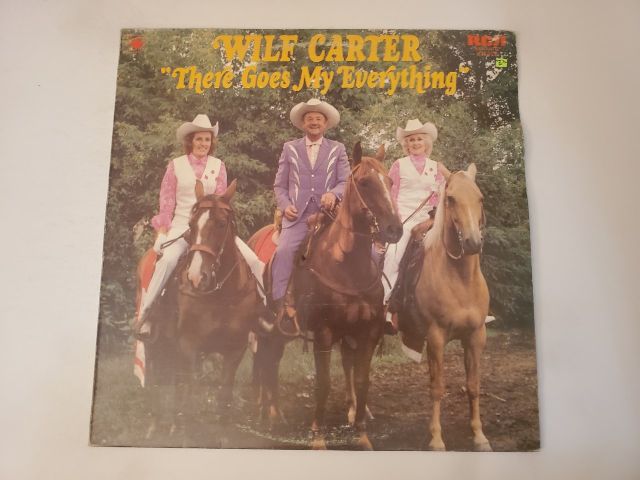 Wilf Carter There Goes My Everything vinyl record