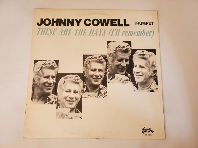 Johnny Cowell These Are the Days (I'll Remember) vinyl record