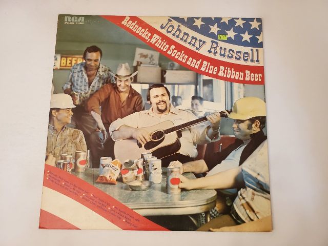 Johnny Russell Rednecks, White Socks and Blue Ribbon Beer vinyl record